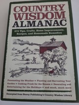 Country Wisdom Almanac: 373 Tips, Crafts, Home Improvements, Recipes, an... - £3.13 GBP