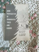 Home Propagation Of Ornamental Trees And Shrubs USDA Bulletin No. 80,  1967 - $4.94
