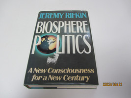 Biosphere Politics : A New Consciousness for a New Century Jeremy Rifkin 1ST ED. - £7.90 GBP