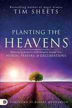 Planting the Heavens: Releasing the Authority of the Kingdom Through You... - £11.96 GBP