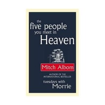 The Five People You Meet in Heaven Mitch Albom - £10.55 GBP