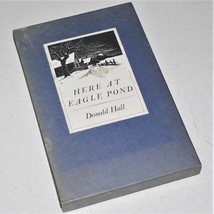 Here At Eagle Pond ~ Donald Hall ~ H/B &amp; Slipcase ~ New Hampshire Rural Life Vg - £10.24 GBP