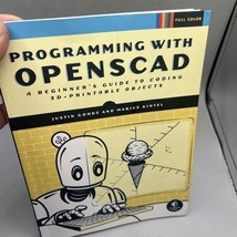 Programming with OpenSCAD : A Beginner&#39;s Guide to Coding 3D-Printable Ob... - $16.82