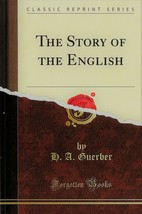 Story of the English by H. A. Guerber - $8.75