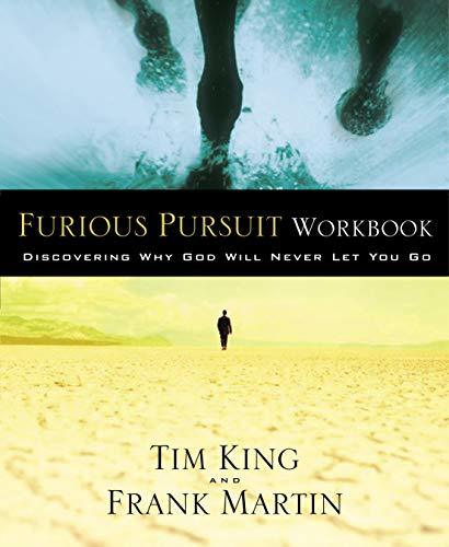Furious Pursuit Workbook: Discovering Why God Will Never Let You Go King... - $14.99