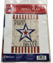 Small Garden Flag 12.5” X 18&quot;  “Land Of The Free-Because Of The Brave” Brand New - $10.88