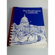 Vintage The Washington Cookbook 1982 Washington DC Kennedy Center Recipes - £11.81 GBP