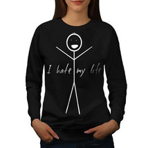 Wellcoda I Hate My Life Man Womens Sweatshirt, Pessimism Casual Pullover Jumper - £22.71 GBP+