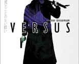 Versus (Director&#39;s Cut) [DVD] - $5.89