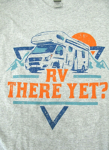 RV There Yet Gildan Heavy Cotton 90/10 T Shirt Camper Camping - $9.46