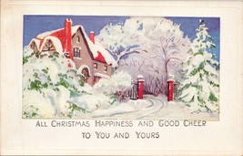 All Christmas Happiness and Good Cheer To You and Yours Postcard PC637 - $4.99