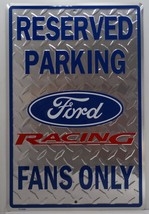 Ford Reserved Parking Ford Racing Fans Only Embossed Metal Sign - £15.91 GBP
