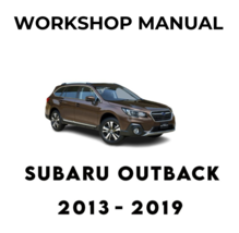 Subaru Outback 2013 2014 2015 2016 2017 2018 2019 Service Repair Workshop Manual - £5.87 GBP