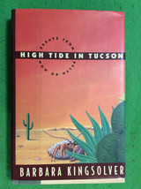 High Tide In Tucson By Barbara Kingsolver - First Edition - Hardcover - £7.61 GBP