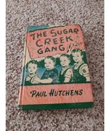 Vintage Sugar Creek Gang Book Paul Hutchens  1952 Hardcover First Book I... - €6,73 EUR