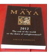 BRAND NEW Softcover Edition of The Maya, 2012, The End of the World?... - £15.78 GBP