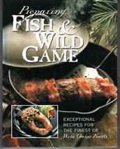 Preparing Fish &amp; Wild Game -Dressing Butchering Cooking Preserving Recipes - £27.69 GBP