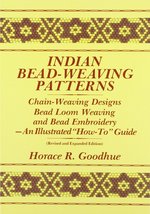 Indian Bead-Weaving Patterns: Chain-Weaving Designs Bead Loom Weaving an... - $7.99
