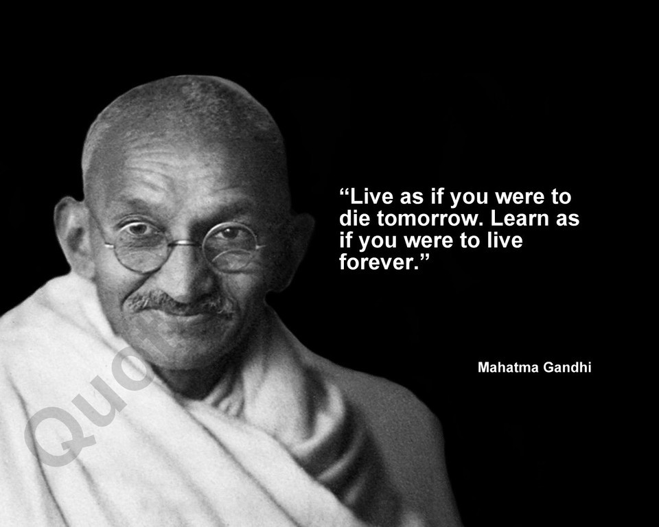 MAHATMA GANDHI &quot;LIVE AS IF YOU WERE TO DIE TOMORROW..&quot; QUOTE PHOTO VARIO... - $4.95+