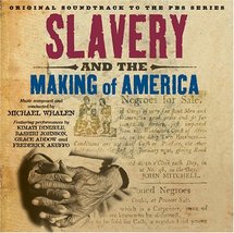 Slavery and the Making of America: Original Soundtrack to the PBS Series [Audio  - £7.10 GBP