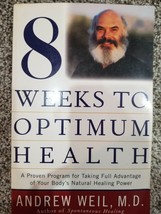 8 Weeks to Optimum Health By Andrew Weil, M.D. (1997) PAPERBACK - £3.36 GBP