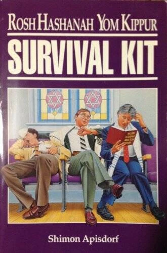 &quot;Rosh Hashanah/Yom Kippur Survival Kit&quot; - Shimon Apisdorf - $5.00