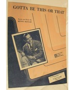 Vintage Gotta Be This Or That Sheet Music 1945 Benny Goodman - £3.88 GBP