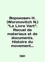 Woronovitch N.Le Livre Vert N. Recule de materiaux et de documents. Histoire du  - £318.94 GBP