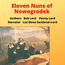 Eleven Nuns of Nowogrodek Audiobook - £2.33 GBP