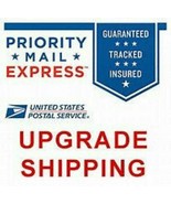 To upgrade to USPS Priority Mail Express (1-2 DAYS FOR DELIVERY) - $54.45