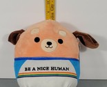 New Squishmallow 8&quot; Sam Be A Nice Human Dog Puppy Brown Kellytoy - $11.62