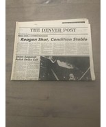 THE DENVER POST March 30,1981 Reagan Shot, Condition Stable Press Chief ... - $24.69 CAD