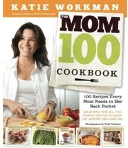 NEW - The Mom 100 Cookbook: 100 Recipes Every Mom Needs in Her Back Pocket - £4.79 GBP