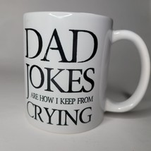 Dad Jokes Crying Mug Cup Coffee Tea Fathers Day Gift Present - $8.60