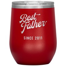 Best Father Since 2011-12oz Insulated Wine Tumbler - Red - £23.97 GBP