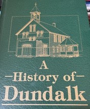 A History of Dundalk Hardcover1 1987 Ontario Owen Sound BIG Numbered Edition - $85.83