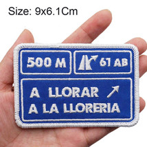 A LLORAR A LA LLORERIA Patch Iron On 9x6.1Cm - $9.90