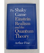 The Shaky Game: Einstein, Realism, and the Quantum Theory Science - $67.70 CAD