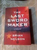 The Last Sword Maker By Brian Nelson Course Of Empire Book 1 Signed By Author... - £19.51 GBP