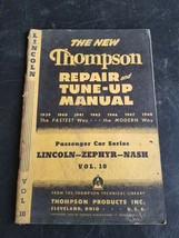 Vtg 1948 Thompson Repair &amp; Tune-Up Manual Vol 10 Lincoln Zephyr Nash 1939-1948 - £9.01 GBP
