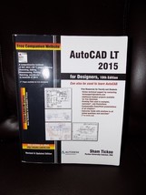 AutoCAD LT 2015 for Designers, 10th Edition Book EUC - £52.11 GBP