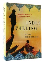 Anand Giridharadas India Calling: An Intimate Portrait Of A Nation&#39;s Remaking 1 - £36.56 GBP