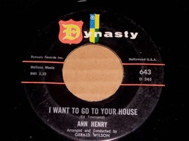 An item in the Music category: Ann Henry I Want To Go To Your House 45 Rpm Vintage Dynasty Label