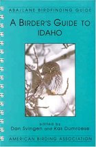 A Birder&#39;s Guide to Idaho (Lane/ABA Birdfinding Guide) Svingen, Daniel N... - $45.00