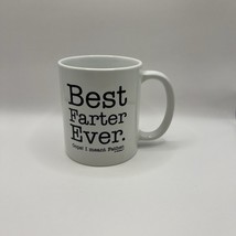 Dad Coffee Mug &quot;Best Farter Ever. Oops! I meant Father.&quot; White 14oz. Gift - $15.00