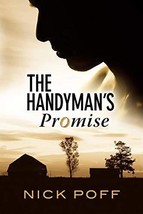 The Handyman&#39;s Promise by Nick Poff - Paperback - NEW - £11.19 GBP