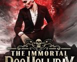 The Immortal Doc Holliday: Coup D&#39;état (The Immortal Doc Holliday Series... - $9.89