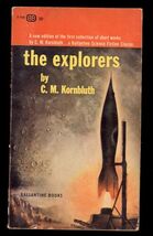 THE EXPLORERS by C .M. Kornbluth * 1963 2nd edition Ballentine Paperback - $4.46