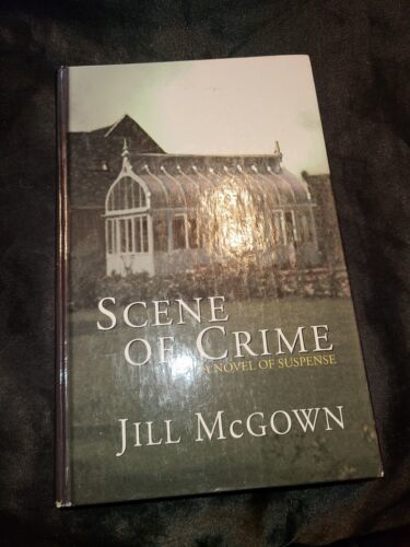 Scene of Crime by Jill McGown Hardcover Large print - $5.93