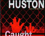 Caught Stealing: A Novel (Henry Thompson) [Paperback] Huston, Charlie - $5.89
